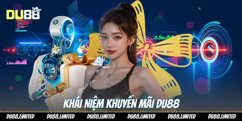 Chương Trình Khuyến Mãi Du88 - Cơ Hội Vàng Cho Người Chơi Khái niệm khuyến mãi Du88